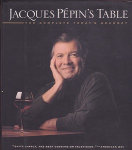 Jacques Pepin's Table (INSCRIBED COPY) by: Pepin, Jacques