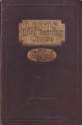 Lewis Hotel Training Course: Seven Basic Principles by: Lewis, Clifford Morgan