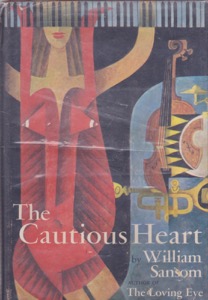 The Cautious Heart by: Sansom, William