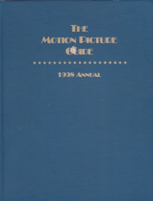 The Motion Picture Guide: 1998 Annual (The Films of 1997) by: Editor: Grant, EdmondEditor: Fox, KenEditor: Joseph, Andrew