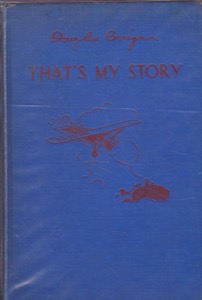That's My Story by: Corrigan, Douglas