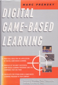 Digital Game-Based Learning by: Prensky, Marc