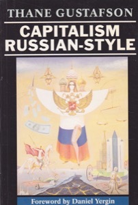 Capitalism Russian-Style by: Gustafson, Thane