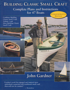 Building Classic Small Craft: Complete Plans and Instructions for 47 Boats by: Gardner, John