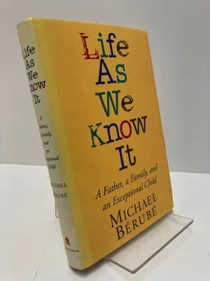 Life As We Know It: A Father, A Family, and An Exceptional Child (SIGNED)B?rub?, Michael