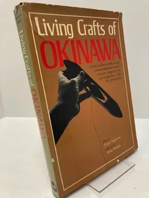 Living Crafts of OkinawaSuzuki, Hisao , Illust. by: Tsune Sugimura