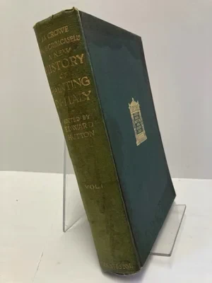 A New History of Painting in Italy: From the II to the XVI Century; Volume 1Crowe, J.A. 