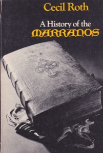 A History of the Marranos by: Roth, CecilIntro: Salomon, Herman P.
