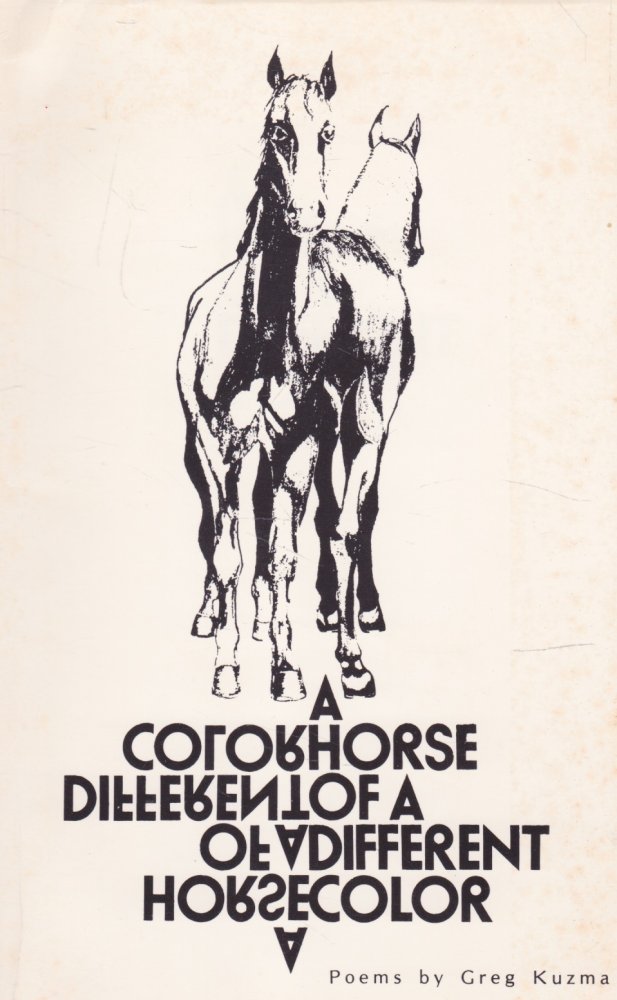 A Horse of a Different Color by: Kuzma, Greg