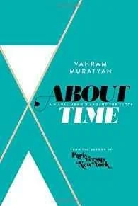 About Time: A Visual Memoir Around the ClockMuratyan, Vahram, Illust. by: Vahram Muratyan 