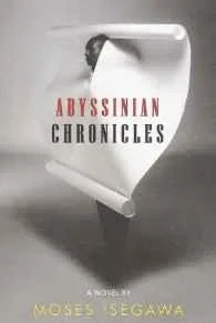 Abyssinian ChroniclesIsegawa, Moses