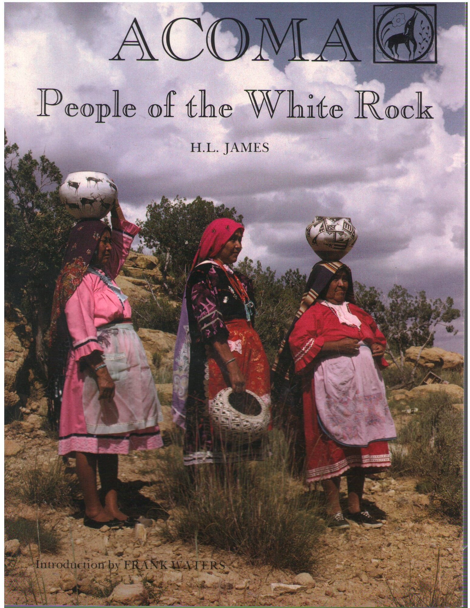 Acoma, The People of the White Rock by: L., H. (Harold L.) James