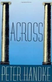 AcrossHandke, Peter
