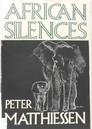 African SilencesMatthiessen, Peter