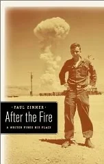 After The Fire: A Writer Finds His PlaceZimmer, Paul