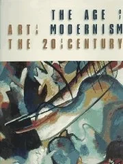 Age of Modernism, The : Art in the 20th CenturyJoachimides, Christos