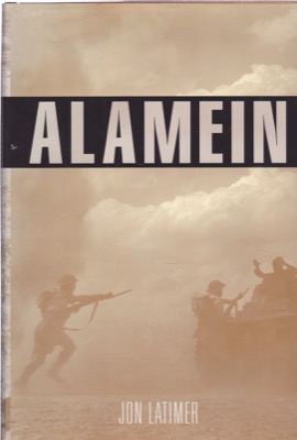 Alamein by: Latimer, Jon