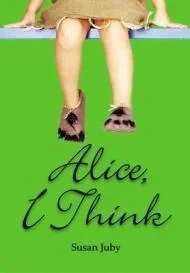 Alice, I ThinkJuby, Susan