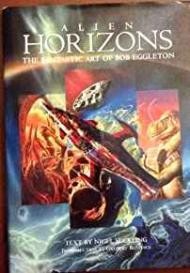 Alien Horizons - The Fantastic Art of Bob EggletonEggleton, Bob