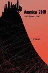 America 2100: After Fossil CarbonWalsh, T. F.