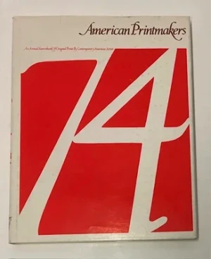 American Printmakers 74: An Annual Sourcebook/Directory of Fine Original Prints by Contemporary American ArtistsGraphics Group