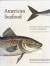 American Seafood: Heritage, Culture and Cookery From Sea to Shining Sea [INSCRIBED COPY] by: Seaver, Barton