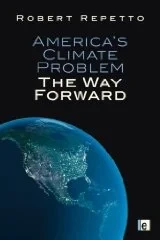 America's Climate Problem: The Way ForwardRepetto, Robert