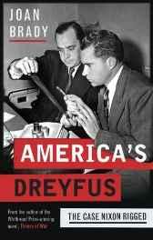 America's Dreyfus: The Case Nixon RiggedBrady, Joan