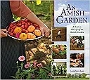 Amish Garden: A Year In The Life Of An Amish GardenLapp, Laura Anne