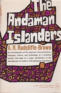 Andaman Islanders, TheRadcliffe-Brown, A.R. 