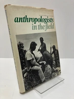 Anthropologists in the FieldJongmans, Dr. D.G. (Editor), Dr. P.C.W. Gutkind (Editor)