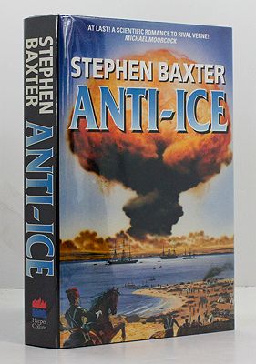 Anti-Ice (SIGNED COPY) Baxter, Stephen