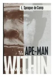 Ape-man Within, Thede Camp, L. Sprague