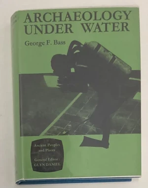 Archaeology Under Water Bass, George F.