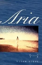 Aria: A NovelSegal, Susan
