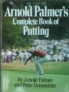 Arnold Palmer's complete book of puttingPalmer, Arnold
