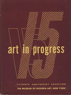 Art In Progress: A Survey Prepared for the Fifteenth AnniversaryMuseum of Modern Art