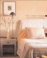 Art of Interior Design, The: Selecting Elements For Distinctive StylesWoloszynska, Suzanne