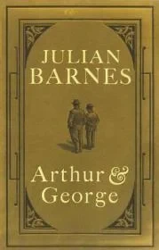 Arthur and GeorgeBarnes, Julian