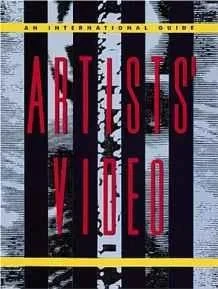 Artists' Video: An International GuideZippay, Lori (editor)