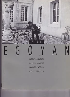 Atom EgoyanDesbarats, Carole/Daniele Riviere/Jacinto Lageira/Paul Virilio
