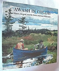 Awash in Color: Homer, Sargent, and the Great American WatercolorReed, Sue Welsh & Carol Troyen