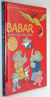 Babar and the Succotash BirdBrunhoff, Laurent de