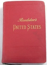 Baedeker's United States with an Excursion Into Mexico, TheBaedeker, Karl