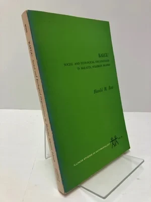 Baegu: Social and Ecological Organization in Malaita, Solomon Islands (Illinois Studies in Anthropology No. 8)Ross, Harold M.