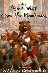 Bear Went Over the Mountain, TheKotzwinkle, William