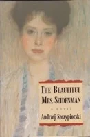 Beautiful Mrs. Seidenman, TheSzcypiorski, Andrzej