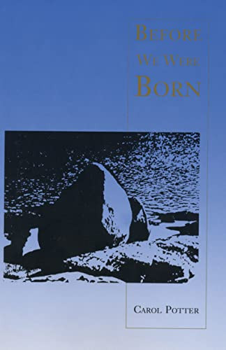 Before We Were Born by: Potter, Carol