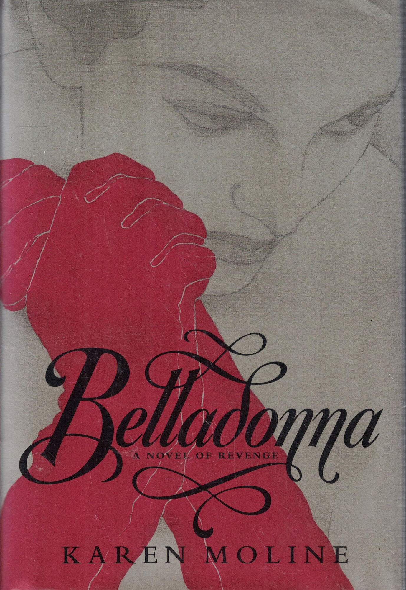 Belladonna by: Moline, Karen