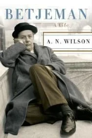 Betjeman: A LifeWilson, A. N.